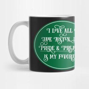 Jane Austen Preference - Pride & Prejudice Mug